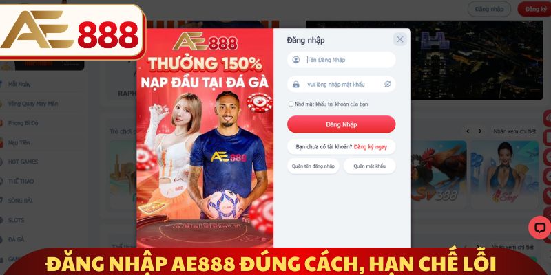 Đăng nhập AE888 đúng cách, hạn chế lỗi