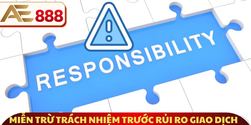 Miễn trừ trách nhiệm trước rủi ro giao dịch