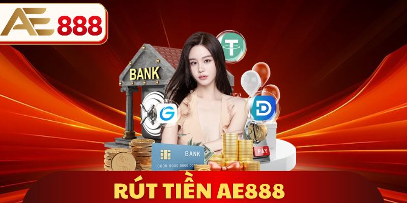 Rút Tiền AE888